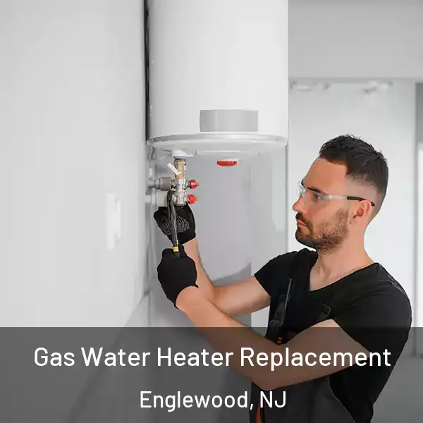  Gas Water Heater Replacement Englewood, NJ