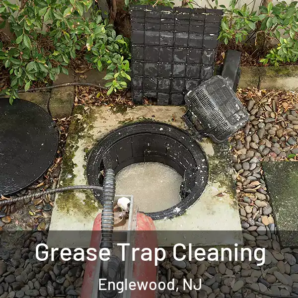  Grease Trap Cleaning Englewood, NJ