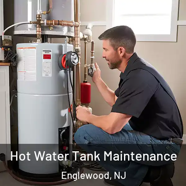  Hot Water Tank Maintenance Englewood, NJ