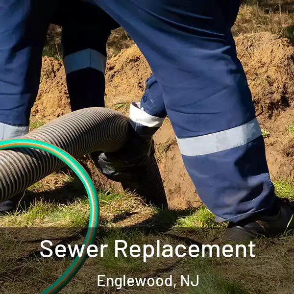  Sewer Replacement Englewood, NJ