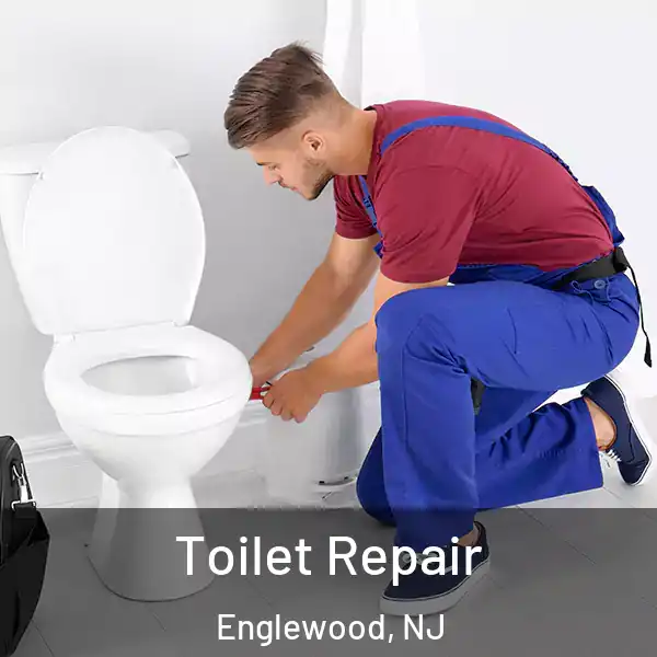  Toilet Repair Englewood, NJ