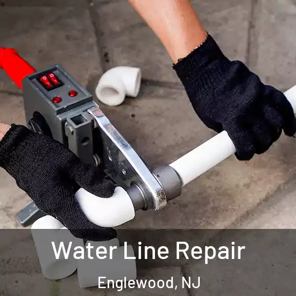  Water Line Repair Englewood, NJ